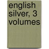 English Silver, 3 Volumes door Joseph Bliss