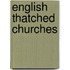 English Thatched Churches