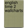 English Time 2 Wallcharts door Susan Rivers