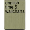 English Time 5 Wallcharts door Susan Rivers