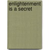 Enlightenment Is A Secret door Andrew Cohen