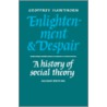 Enlightenment and Despair door Geoffrey Hawthorn