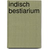 Indisch Bestiarium door Rudi Kousbroek