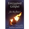 Entrusted With The Gospel door Donald A. Carson