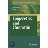Epigenetics and Chromatin by Unknown