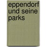 Eppendorf und seine Parks door Hakim Raffat