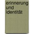 Erinnerung und Identität