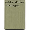 Erlebnisführer Vinschgau door Anna Hauser