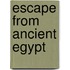 Escape From Ancient Egypt