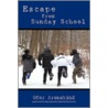 Escape from Sunday School door Ofer Aronskind