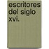 Escritores Del Siglo Xvi.