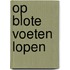 Op blote voeten lopen