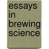 Essays in Brewing Science door Michael Lewis