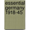 Essential Germany 1918-45 by Dale Banham