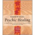 Essential Psychic Healing