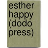 Esther Happy (Dodo Press) door Honoré de Balzac