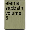 Eternal Sabbath, Volume 5 by Fuyumi Soryo