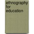 Ethnography For Education