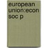 European Union:econ Soc P
