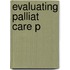 Evaluating Palliat Care P