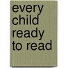 Every Child Ready To Read door The Lee Pesky Learning Center