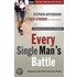 Every Single Man's Battle