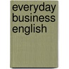 Everyday Business English door Ian Badger