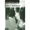 Everyday Law for Children door David J. Herring