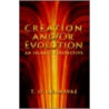 Evolution And/Or Creation by T.O. Shanavas