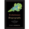 Evolutionary Biogeography door Juan J. Morrone