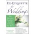 Ex-Etiquette For Weddings