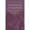 Exercise And Young People door Lorraine Cale