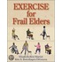 Exercise for Frail Elders