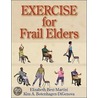Exercise for Frail Elders by Kim A. Botenhagen-Digenova