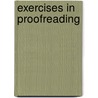Exercises In Proofreading door Onbekend