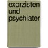 Exorzisten und Psychiater