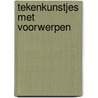 Tekenkunstjes met voorwerpen