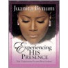 Experiencing His Presence door Juanita Bynum