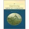 Experiencing Mount Vernon door Onbekend