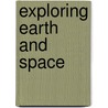 Exploring Earth and Space door Onbekend