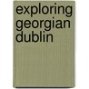 Exploring Georgian Dublin door Pat Dargan