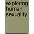 Exploring Human Sexuality