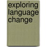 Exploring Language Change by Phyllis Jones