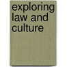 Exploring Law And Culture by Dorothy H. Bracey