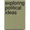 Exploring Political Ideas door Thomas S. Vontz