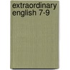 Extraordinary English 7-9 by Helene Cooper