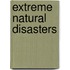 Extreme Natural Disasters