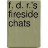 F. D. R.'s Fireside Chats door Franklin D. Roosevelt