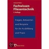 Fachwissen Fliesentechnik by Reinhold P. Bäder
