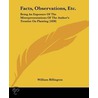 Facts, Observations, Etc. door William Billington